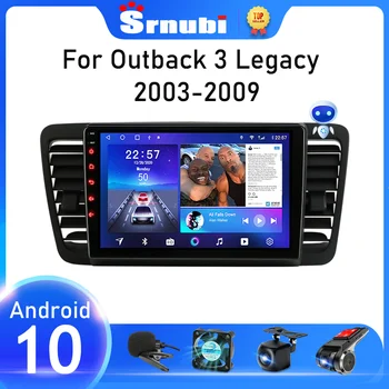 Srnubi Android 10 Autó Rádió Subaru Outback 3 Öröksége 4 2003 - 2009 Multimédia Lejátszó Navigáció GPS-2 Din-9